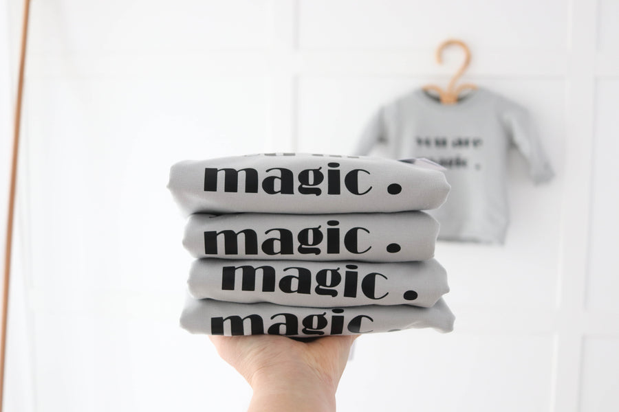 You Are Magic Sweatshirt